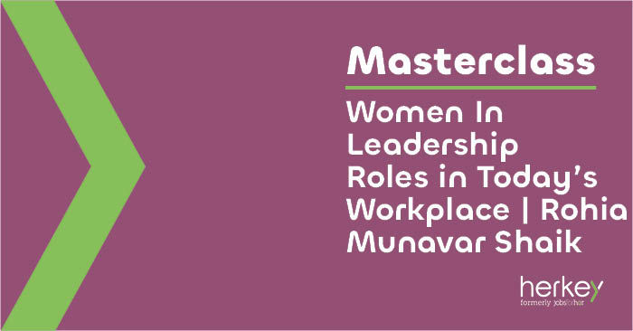 masterclass-women-in-leadership-roles-in-today-s-workplace-rohia-munavar-shaik