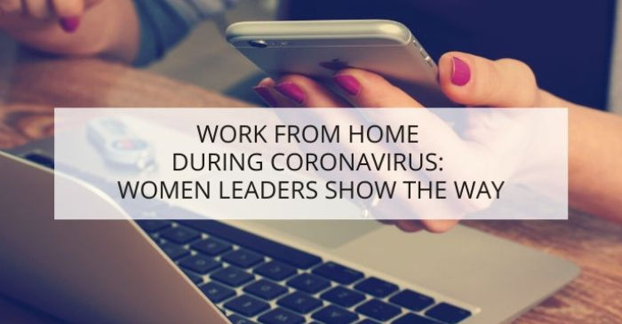 work-from-home-during-coronavirus-women-leaders-show-the-way