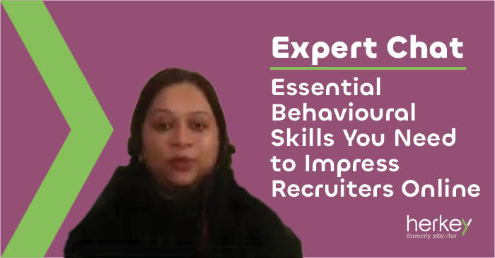 expert-chat-essential-behavioural-skills-you-need-to-impress-recruiters-online