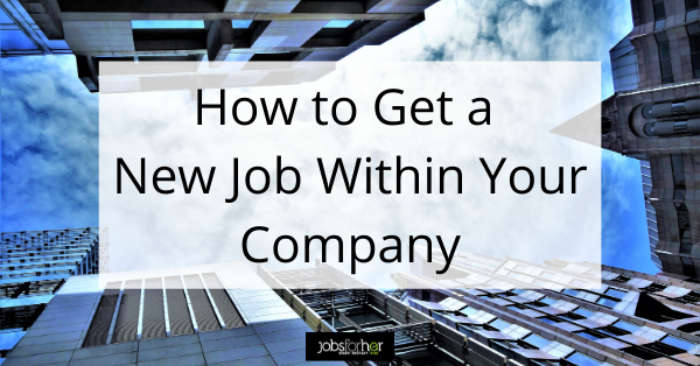 how-to-switch-jobs-within-the-company-the-right-way