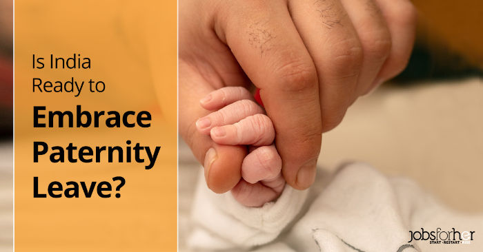 no-universal-paternity-leave-law-for-employees-in-india-why-this-needs-to-change
