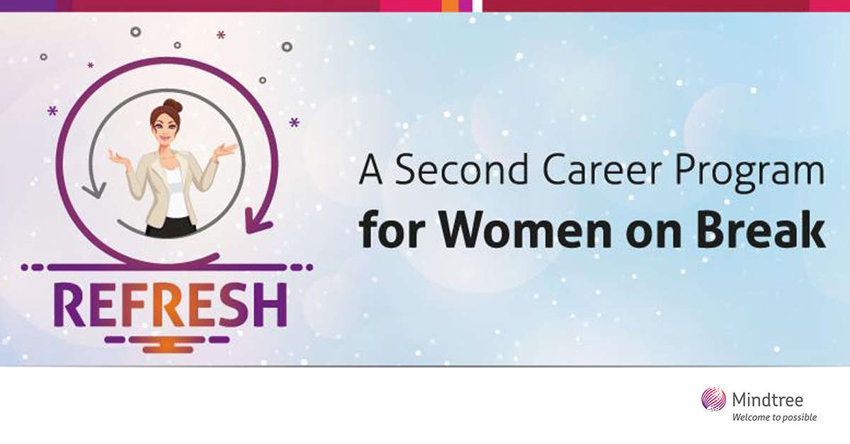 refresh-mindtree-s-second-career-program-for-women-on-break