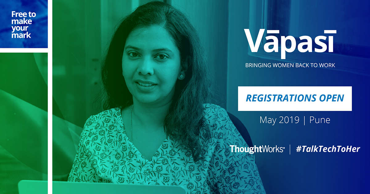 Vapasi by ThoughtWorks- Bringing women back to work
